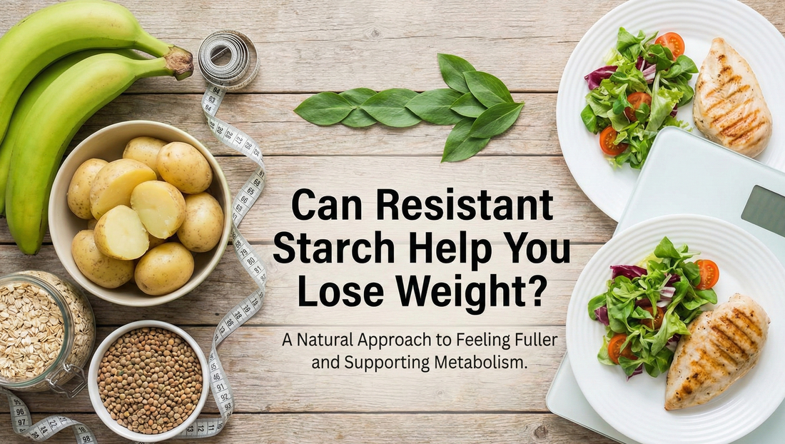 Can Resistant Starch Help You Lose Weight? Understanding Satiety and Fat Oxidation